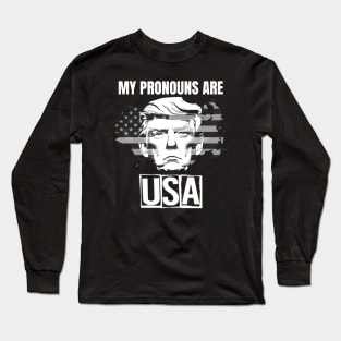 My Pronouns Are USA Long Sleeve T-Shirt